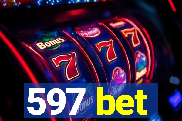 597 bet